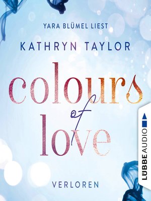 cover image of Colours of Love, Teil 3